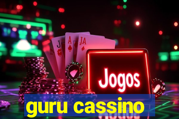 guru cassino